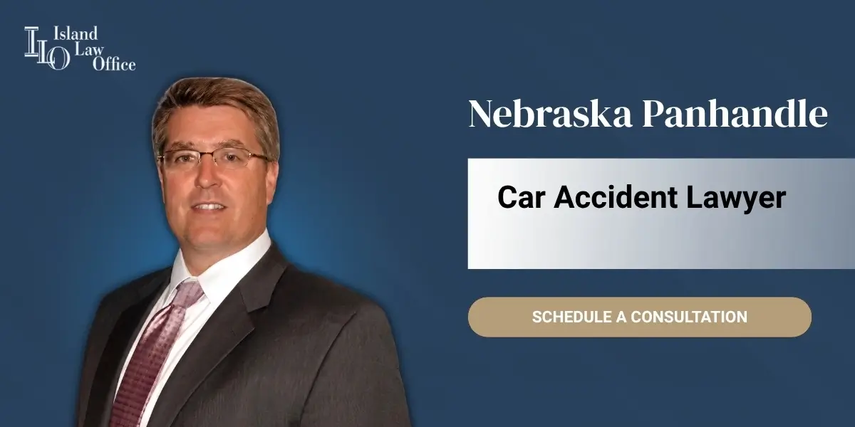 Nebraska Panhandle Car Accident Lawyer