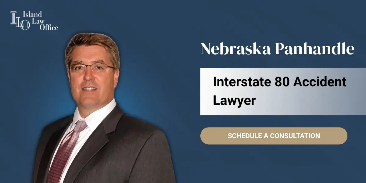 Nebraska Panhandle Interstate 80 Accident Lawyer