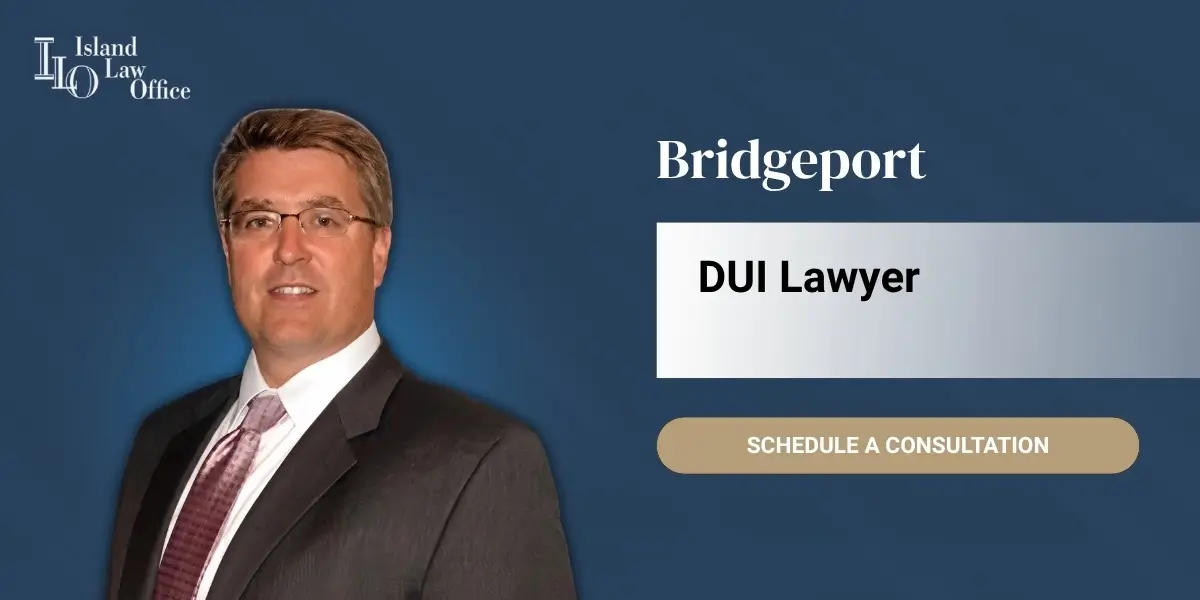 Bridgeport DUI Lawyer