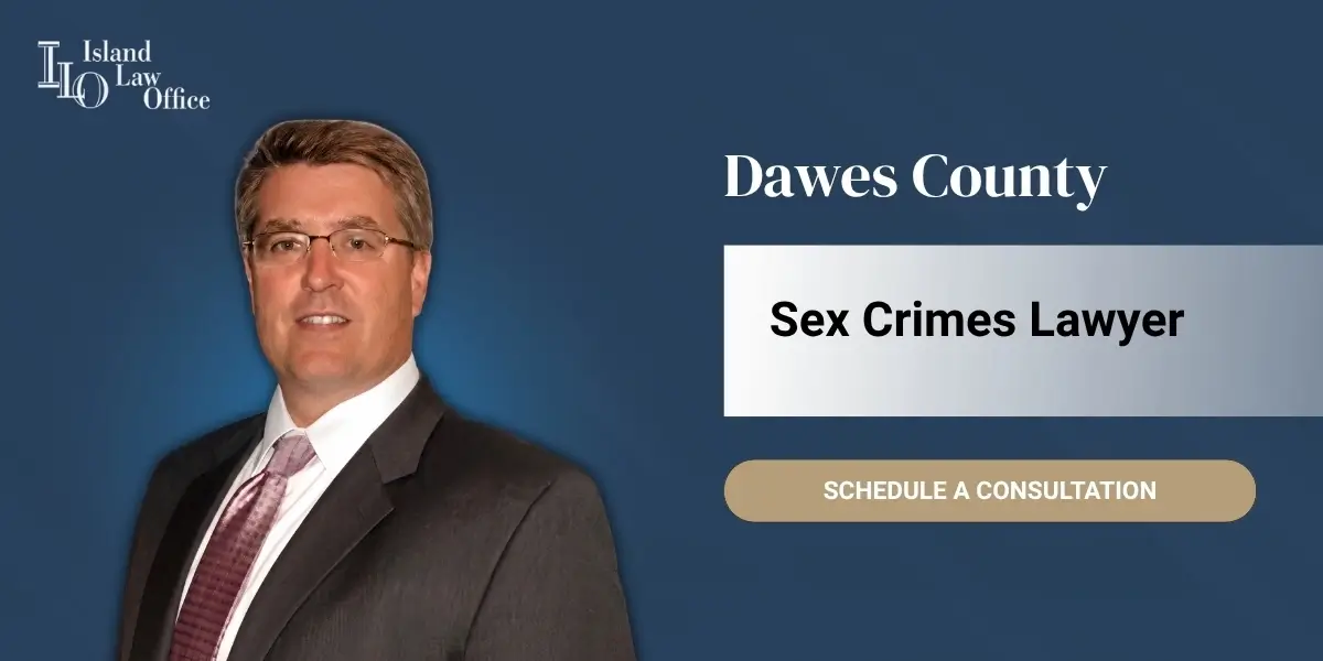 Dawes County Sex Crimes Lawyer
