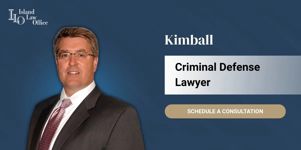 Kimball Criminal Defense Lawyer