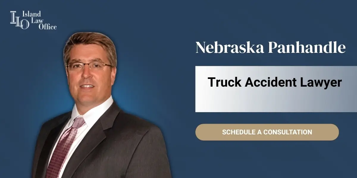 Nebraska Panhandle Truck Accident Lawyer